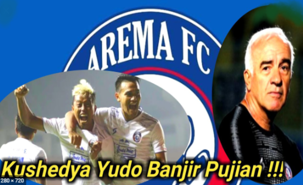 Borong Gol Arema FC ke Gawang PS TIRA-Persikabo, Kushedya Yudo Banjir Pujian